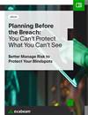 Planning before the breach: You can&#8217;t protect what you can&#8217;t see
