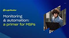 Monitoring & automation: A primer for MSPs