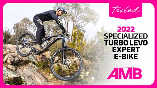 TESTED: 2022 Specialized Turbo Levo Expert eMTB