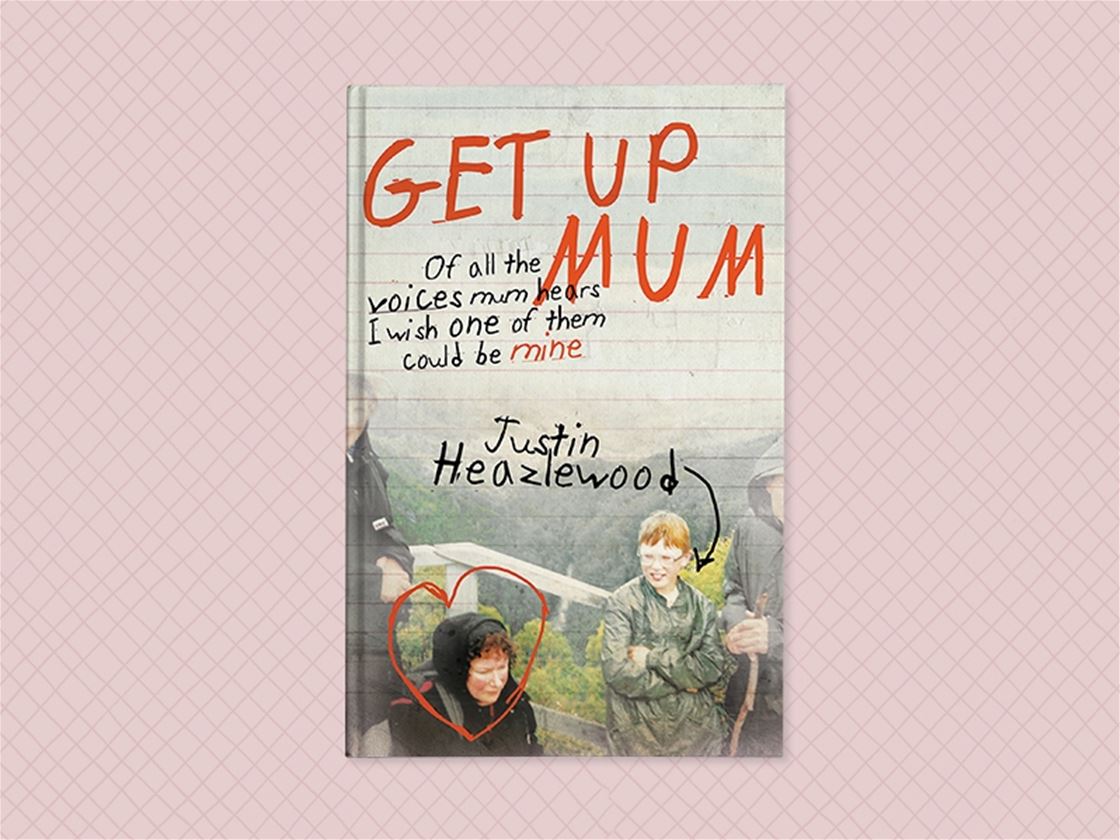 justin heazlewood on writing his memoir ‘get up mum’ justin heazlewood on writing his memoir ‘get up mum’
