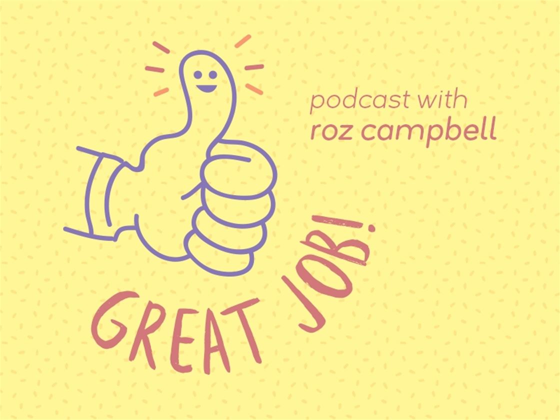 great job! with roz campbell great job! with roz campbell