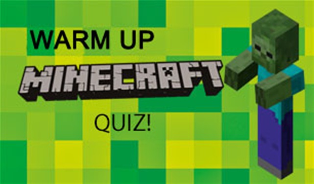 Warm Up Minecraft Quiz Warm Up Minecraft Quiz