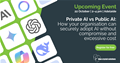 Private AI vs Public AI: How your organisation can securely adopt AI without compromise and excessive cost
