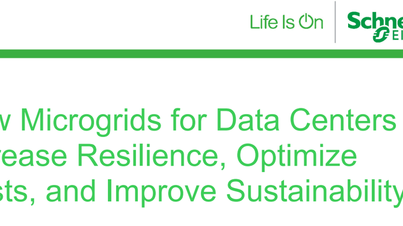 Microgrids for Data Centers Increase Resilience, Optimize Costs, Improve Sustainability