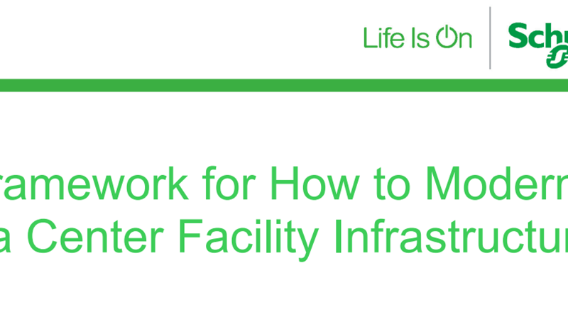 A Framework for How to Modernize Data Center Facility Infrastructure