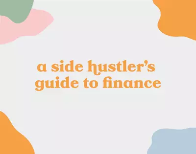 running a side hustle? here's what you need to know about money