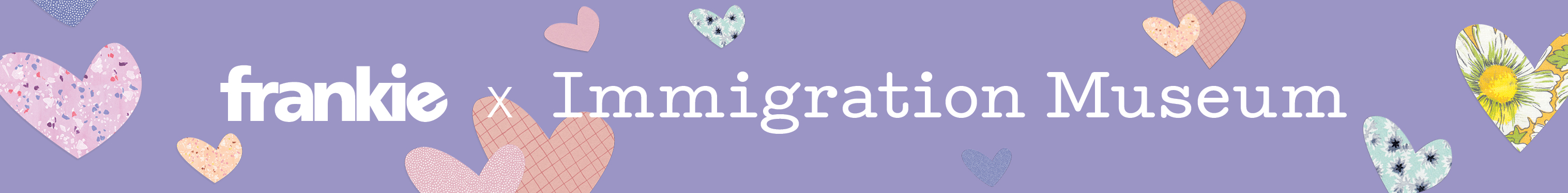 frankie x Immigration Museum